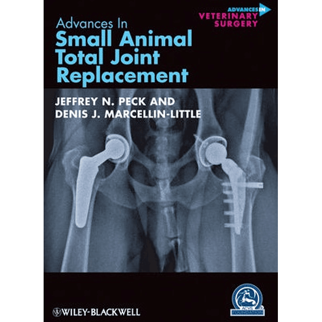 Advances in Small Animal Total Joint Replacement