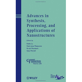 Advances in Synthesis, Processing, and Applications of Nanostructures 