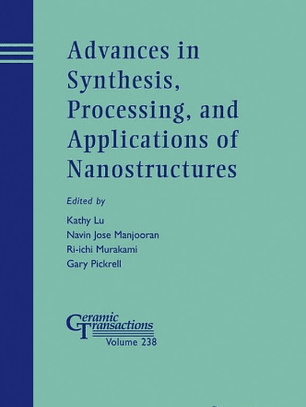 Advances in Synthesis, Processing, and Applications of Nanostructures 