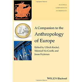 A Companion to the Anthropology of Europe