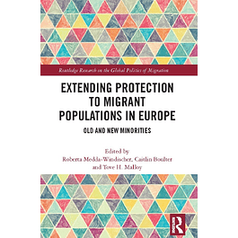 Extending Protection to Migrant Populations in Europe: Old and New Minorities