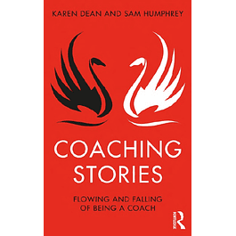  Coaching Stories: Flowing and Falling of Being a Coach 