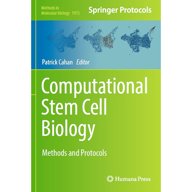 Computational Stem Cell Biology: Methods and Protocols
