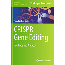 CRISPR Gene Editing: Methods and Protocols