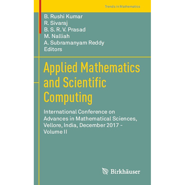 Applied Mathematics and Scientific Computing: International Conference on Advances in Mathematical Sciences, Vellore, India, December 2017 - Volume II