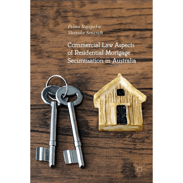 Commercial Law Aspects of Residential Mortgage Securitisation in Australia