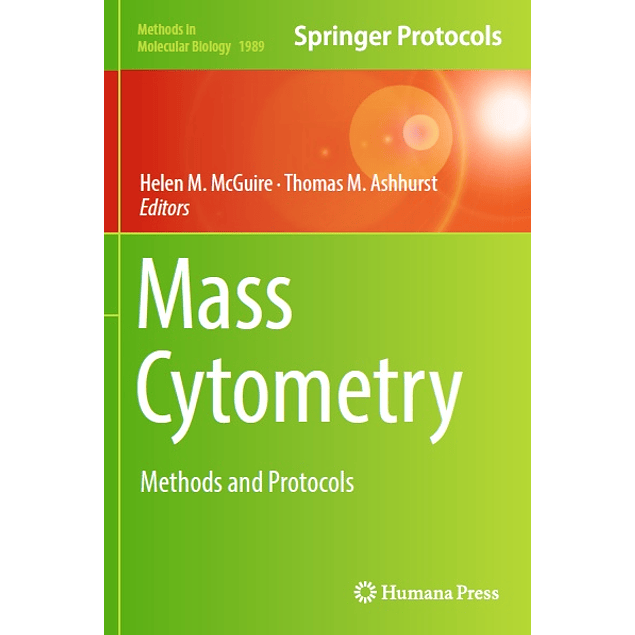 Mass Cytometry: Methods and Protocols