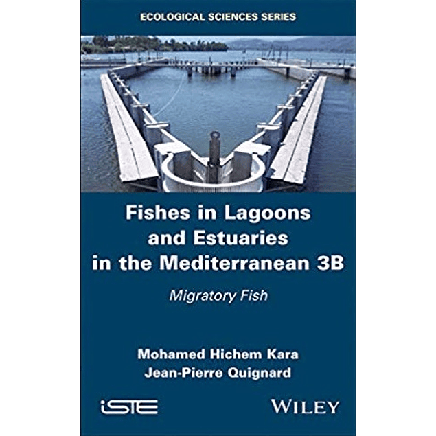 Fishes in Lagoons and Estuaries in the Mediterranean 3B: Migratory Fish