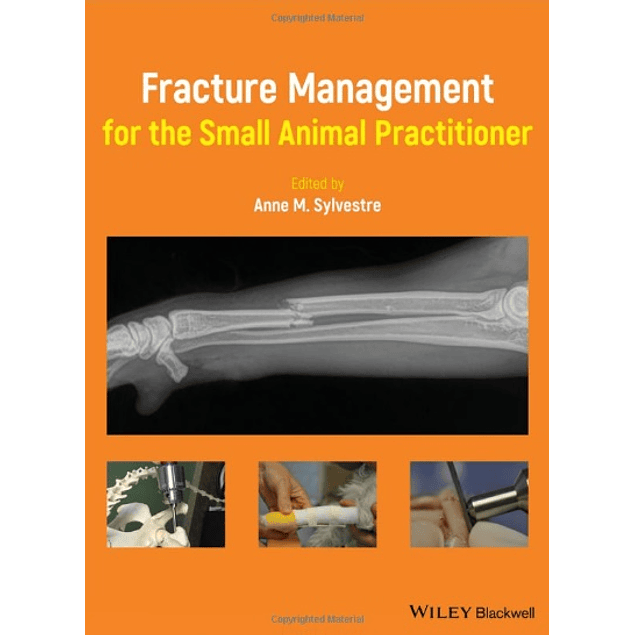 Fracture Management for the Small Animal Practitioner