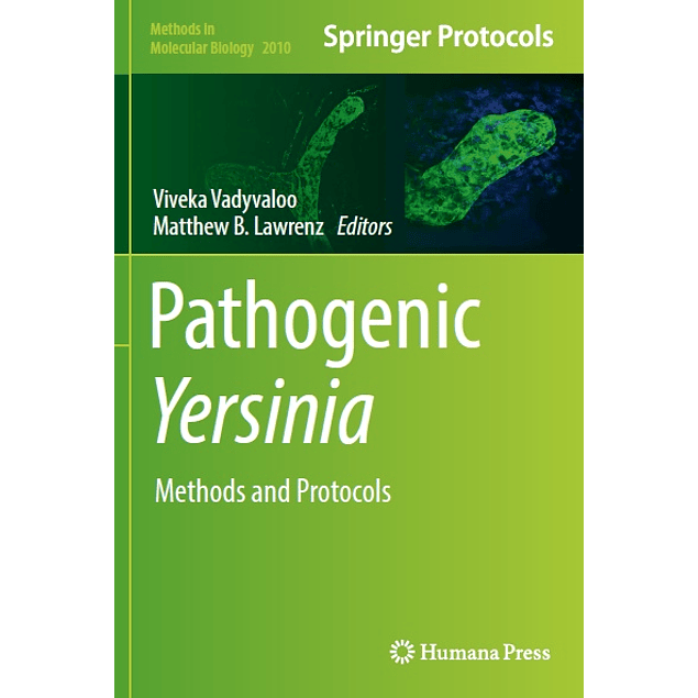 Pathogenic Yersinia: Methods and Protocols