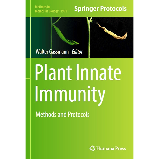 Plant Innate Immunity: Methods and Protocols
