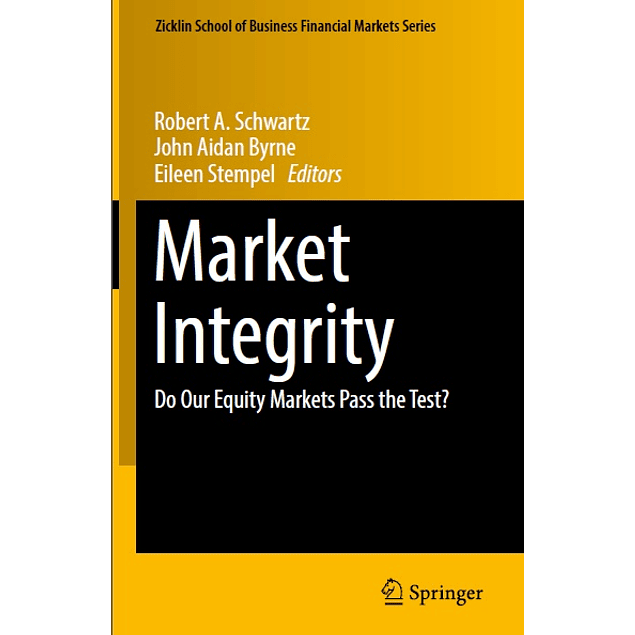 Market Integrity: Do Our Equity Markets Pass the Test?