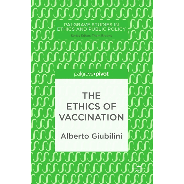  The Ethics of Vaccination