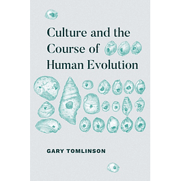  Culture and the Course of Human Evolution 