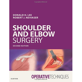  Operative Techniques: Shoulder and Elbow Surgery 