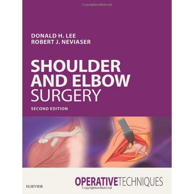  Operative Techniques: Shoulder and Elbow Surgery 