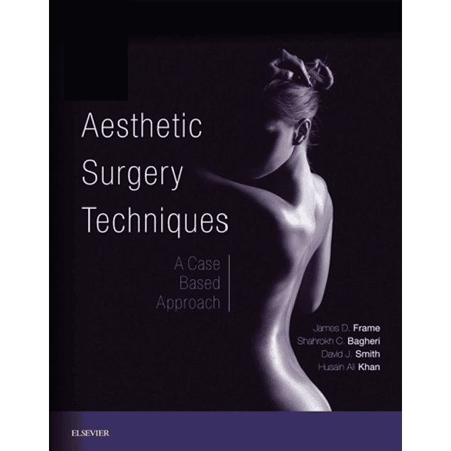 Aesthetic Surgery Techniques: A Case-Based Approach
