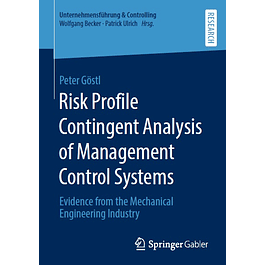 Risk Profile Contingent Analysis of Management Control Systems: Evidence from the Mechanical Engineering Industry