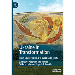  Ukraine in Transformation: From Soviet Republic to European Society 