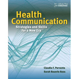 Health Communication: Strategies and Skills for a New Era