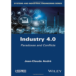 Industry 4.0: Paradoxes and Conflicts