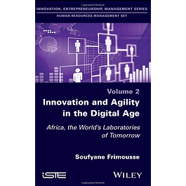 Innovation and Agility in the Digital Age: Africa, the World's Laboratories of Tomorrow