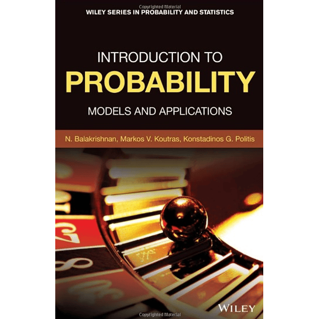Introduction to Probability: Models and Applications 