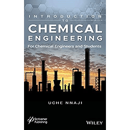 Introduction to Chemical Engineering: For Chemical Engineers and Students