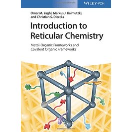 Introduction to Reticular Chemistry: Metal-Organic Frameworks and Covalent Organic Frameworks