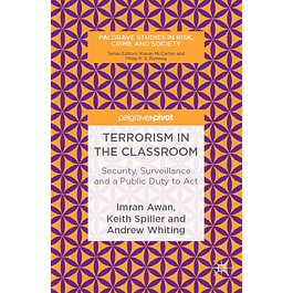 Terrorism in the Classroom: Security, Surveillance and a Public Duty to Act
