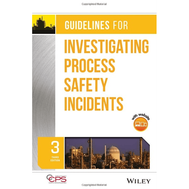 Guidelines for Investigating Process Safety Incidents