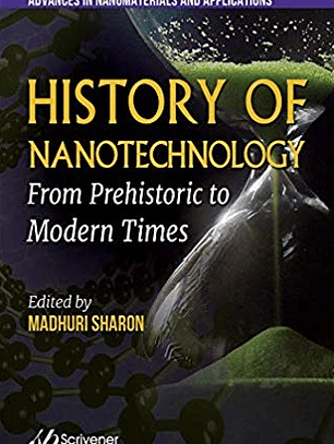 History of Nanotechnology: From Prehistoric to Modern Times