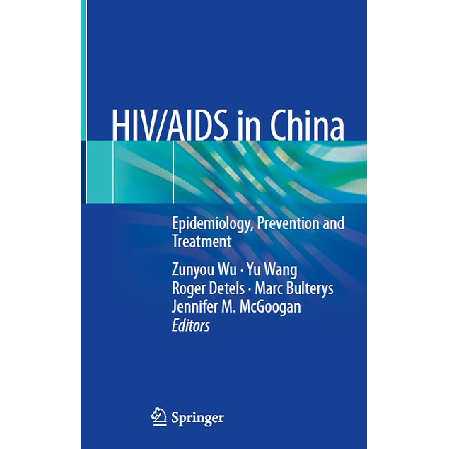 HIV/AIDS in China: Epidemiology, Prevention and Treatment 