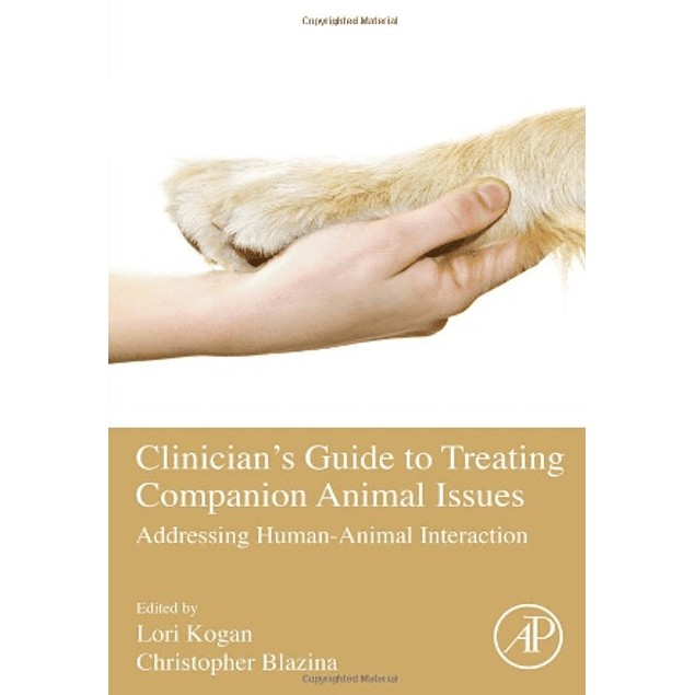Clinician's Guide to Treating Companion Animal Issues: Addressing Human-Animal Interaction