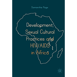  Development, Sexual Cultural Practices and HIV/AIDS in Africa 