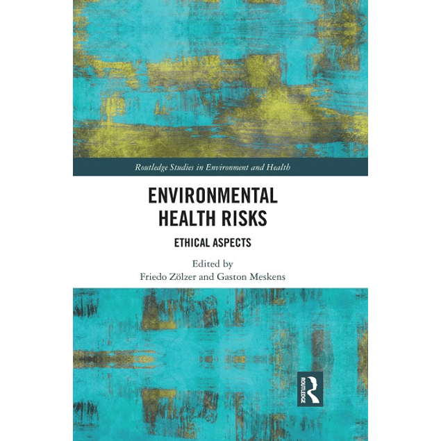 Environmental Health Risks: Ethical Aspects