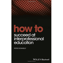  How to Succeed at Interprofessional Education