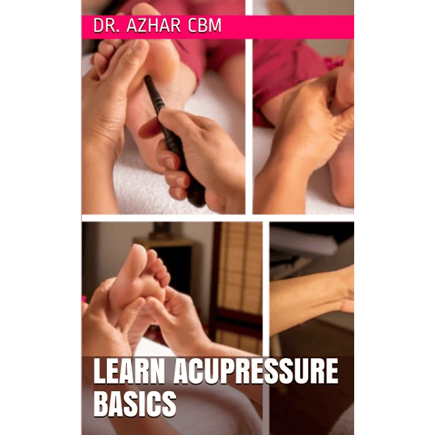  Learn Acupressure Basics