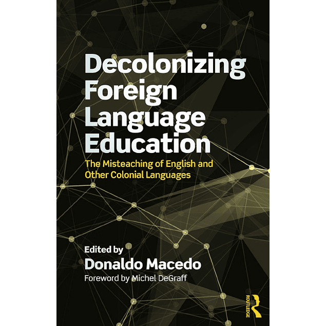 Decolonizing Foreign Language Education