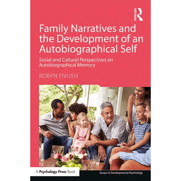 Family Narratives and the Development of an Autobiographical Self