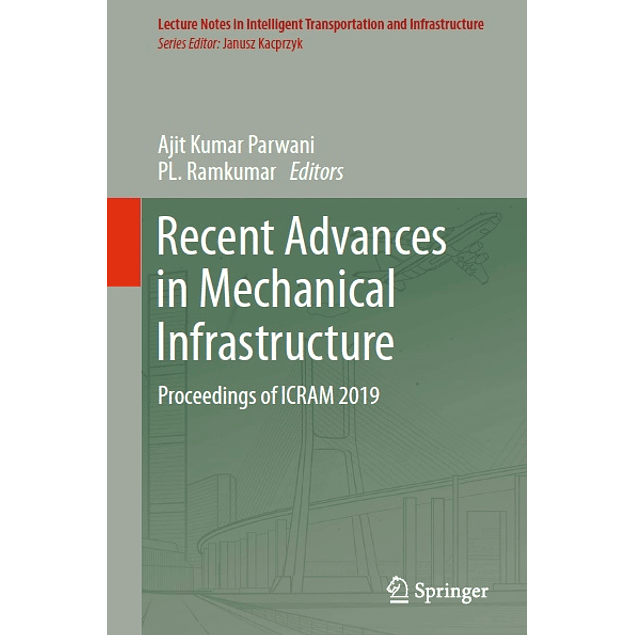 Recent Advances in Mechanical Infrastructure: Proceedings of ICRAM 2019