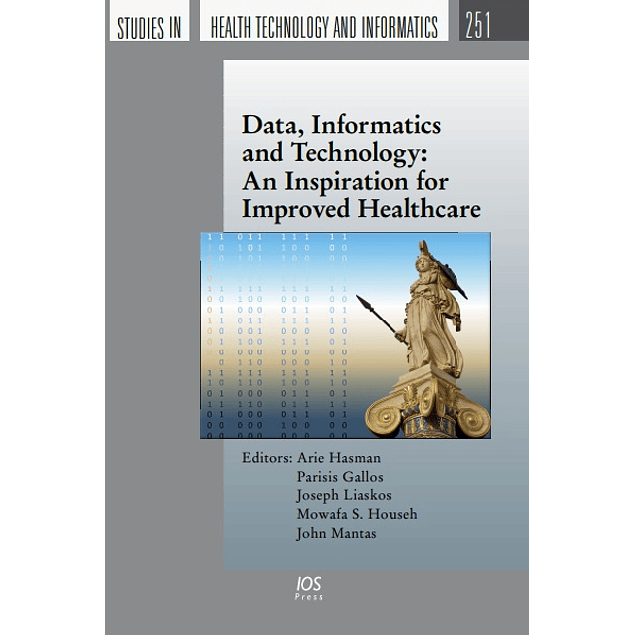 Data, Informatics and Technology: An Inspiration for Improved Healthcare