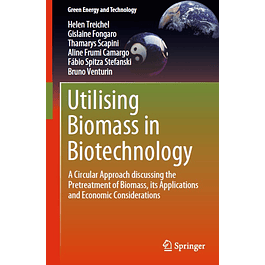 Utilising Biomass in Biotechnology: A Circular Approach discussing the Pretreatment of Biomass, its Applications and Economic Considerations