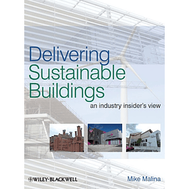 Delivering Sustainable Buildings: An Industry Insider's View