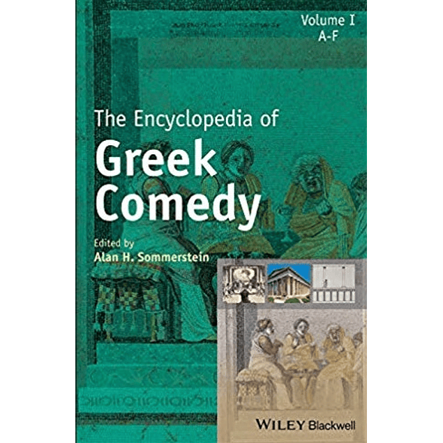 The Encyclopedia of Greek Comedy, 3 Volume Set