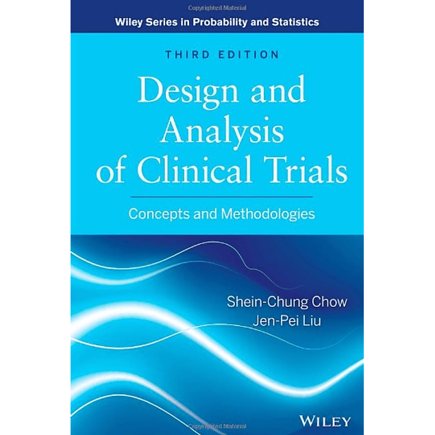  Design and Analysis of Clinical Trials: Concepts and Methodologies 