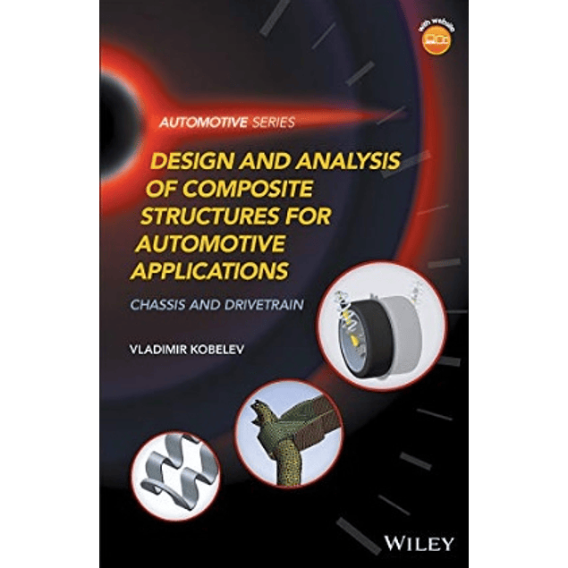 Design and Analysis of Composite Structures for Automotive Applications: Chassis and Drivetrain