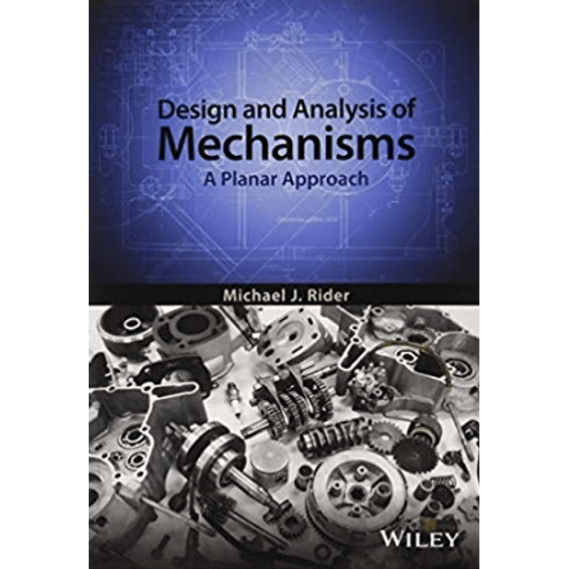  Design and Analysis of Mechanisms: A Planar Approach 