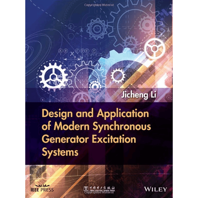  Design and Application of Modern Synchronous Generator Excitation Systems 