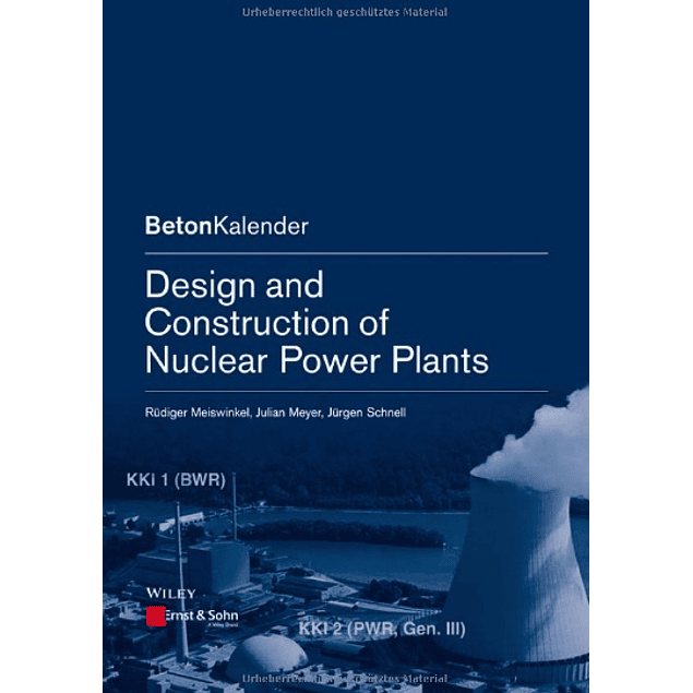  Design and Construction of Nuclear Power Plants 